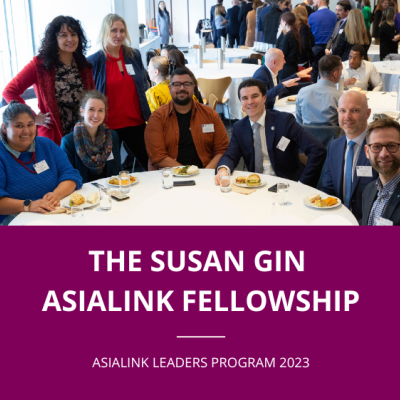 The Susan Gin Asialink Leaders Fellowship – for Leaders in Regional/Rural Australia